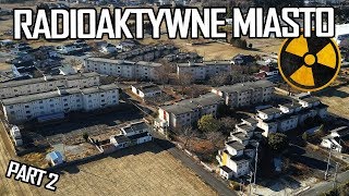 Fukushima opuszczone miasto duchów  Urbex History [upl. by Nylarej]