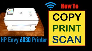 How To Copy Print  Scan With HP Envy 6030 AllInOne Print Review [upl. by Ltsyrk]