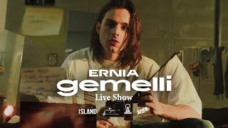 ERNIA  “GEMELLI” LIVE SHOW [upl. by Macleod]