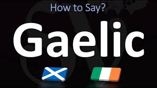 How to Pronounce Gaelic CORRECTLY  Irish VS Scottish [upl. by Lynnet580]