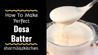 Dosa Recipe For Beginner Part 1 How To Make Perfect Dosa Batter In a Mixie For Crispy Thin Dosa [upl. by Ainotahs]