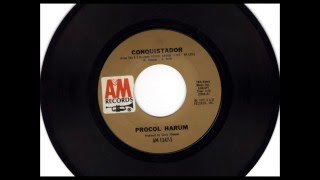 Conquistador  Procol Harum  1972 Vinyl 45RPM [upl. by Gelya]