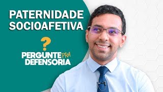 Paternidade socioafetiva O que é Como fazer o reconhecimento [upl. by Enelrahs195]