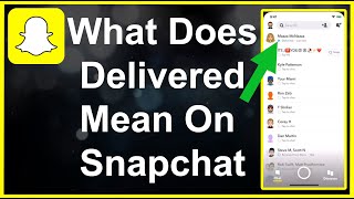 What Does Delivered Mean On Snapchat [upl. by Seiber]