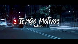 Junior H  Tengo Motivos LetraLyric Video 2020 [upl. by Albertina]