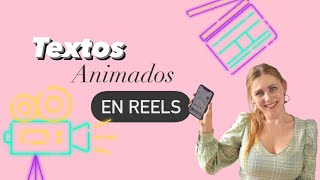 Como poner TEXTOS ANIMADOS en REELS de Instagram 📲 Tutorial amp Trucos [upl. by Dunton]