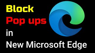 How to block pop ups on Microsoft Edge windows 10 2022 [upl. by Imak]