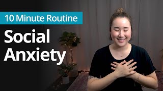 SOCIAL ANXIETY Meditation  10 Minute Daily Routines [upl. by Naej]