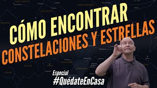 Cómo reconocer constelaciones y estrellas DESDE CASA  Especial QuédateEnCasa [upl. by Ettennor]