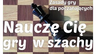 SZACHY 15 Nauczę Cię grać w szachy Szachy zasady dla początkujących Szachy online Szachy ustawienie [upl. by Phalan]