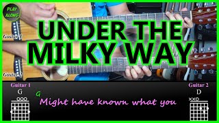 ✅ The Church  UNDER THE MILKY WAY ✅ PLAY ALONG Chords amp Lyrics on screen  Guitar Tutorial [upl. by Everara]