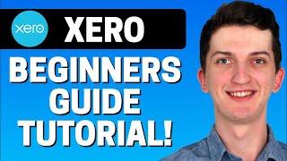 How To Use Xero  Xero For Beginners  Xero Accounting Software Tutorial 2023 [upl. by Iur]